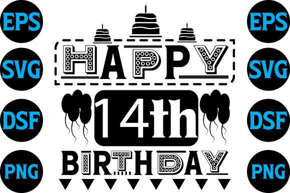 Happy Birthaday Svg Design, Happy 14th